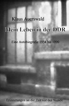 Mein Leben in der DDR