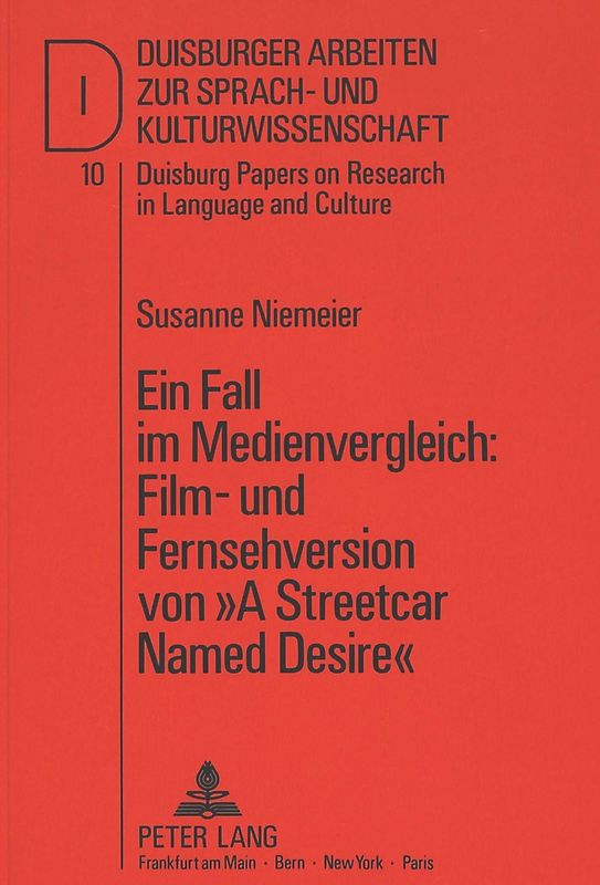 Ein Fall im Medienvergleich: Film- und Fernsehversion von «A Streetcar Named Desire»