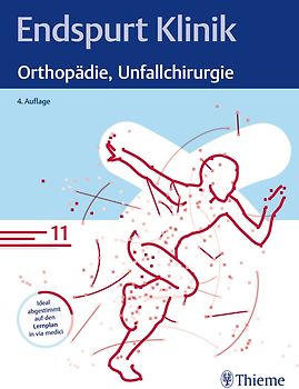 Endspurt Klinik: Orthopädie, Unfallchirurgie