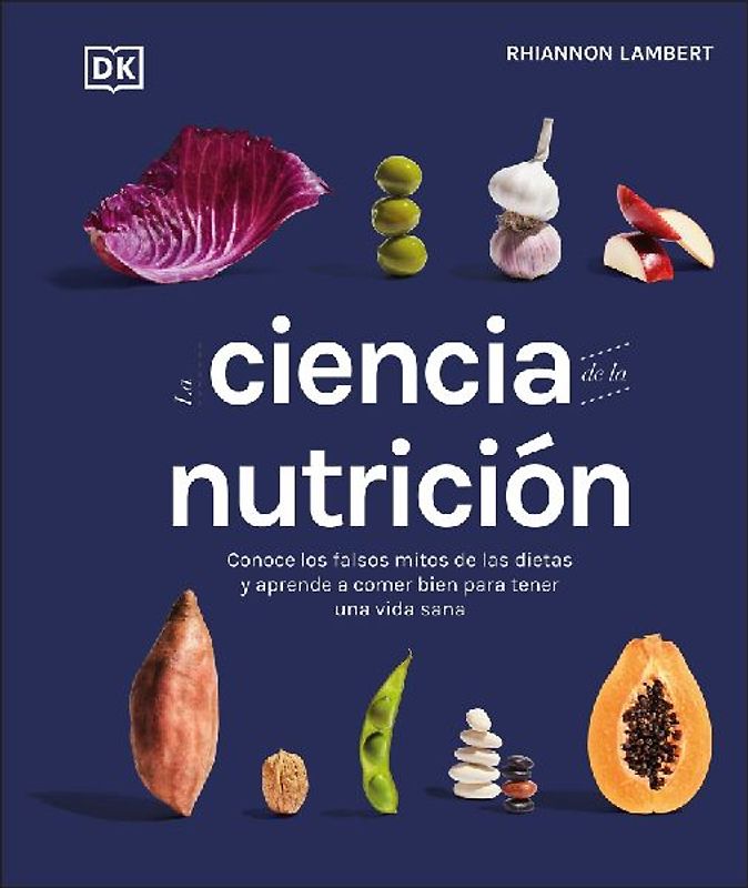 La Ciencia de la Nutricion (the Science of Nutrition)