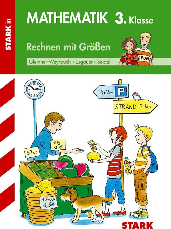 STARK Rechnen mit Größen 3. Klasse - Training Grundschule - Grundwissen, Aufgaben und Lösungen