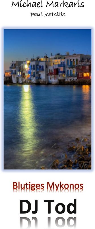 Blutiges Mykonos - DJ Tod