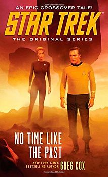 Star Trek: The Original Series: No Time Like the Past - Cox, Greg