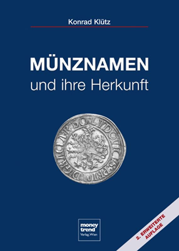 Münznamen und ihre Herkunft - 2. erweiterte Auflage