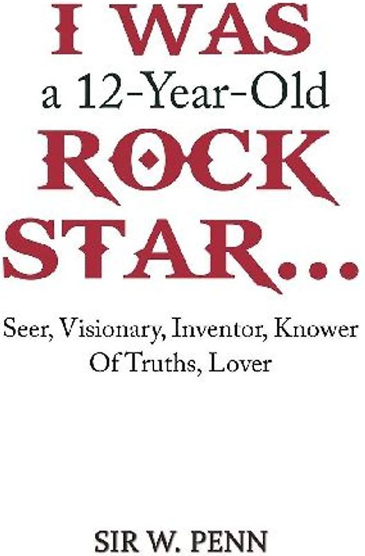 I Was a 12-Year-Old Rock Star...