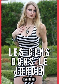 LES GENS DANS LE JARDIN