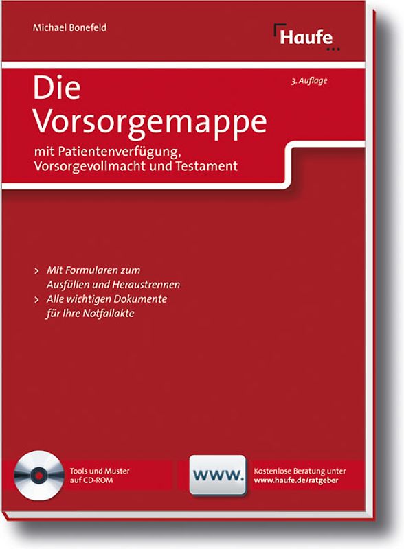 Die Vorsorgemappe mit Patientenverfügungen, Vorsorgevollmachten und Testamenten