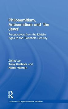 Philosemitism, Antisemitism and 'the Jews'