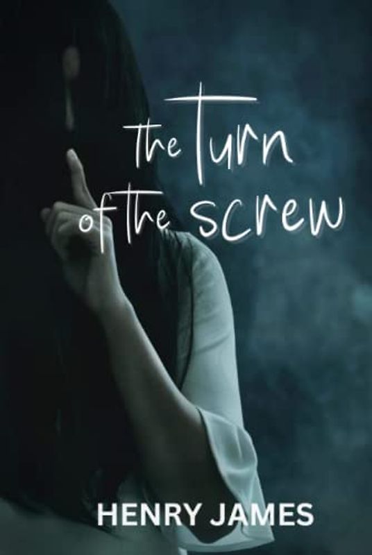 The Turn of the Screw
