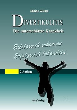 Divertikulitis  - Die unterschätzte Krankheit