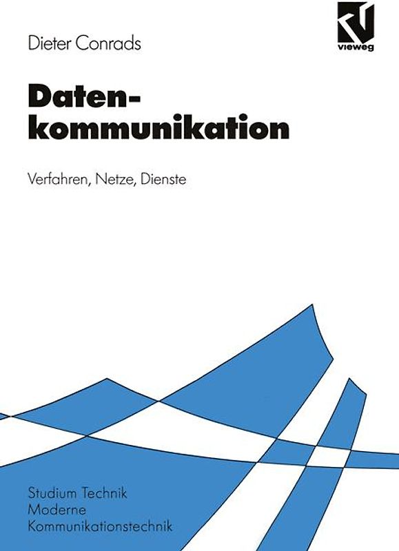 Datenkommunikation. Verfahren - Netze - Dienste