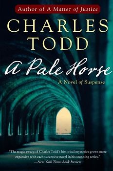 A Pale Horse: A Novel of Suspense (Inspector Ian Rutledge Mysteries, Band 10) - Todd, Charles