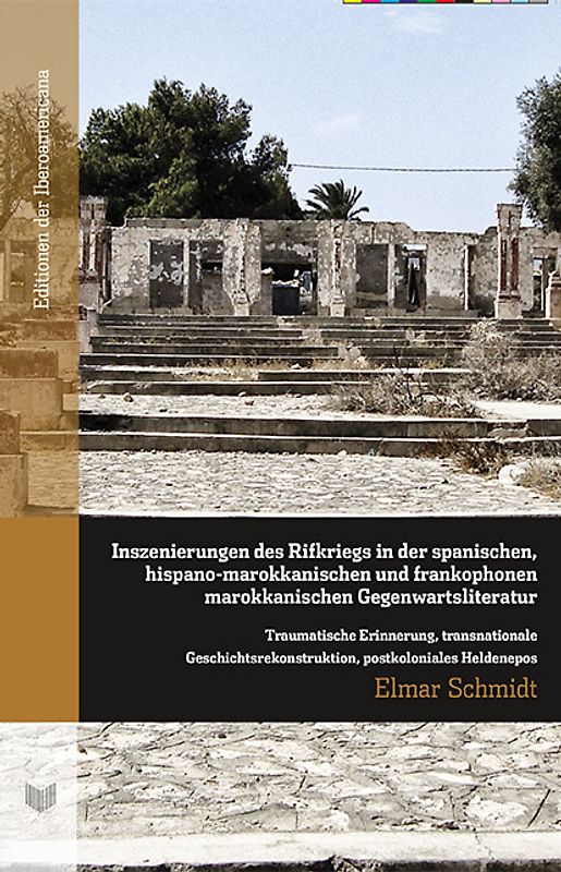 Inszenierungen des Rifkriegs in der spanischen, hispano-marokkanischen und frankophonen marokkanischen Gegenwartsliteratur.