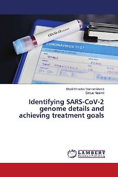 Identifying SARS-CoV-2 genome details and achieving treatment goals