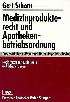 Medizinprodukterecht und Apothekenbetriebsordnung