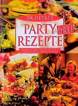 Partyrezepte Nummer Drei