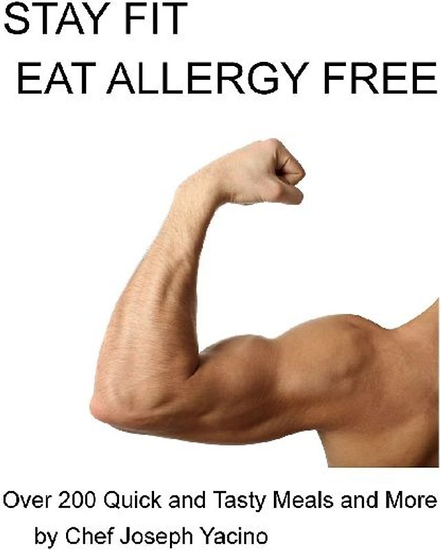 Stay Fit Eat Allergy Free