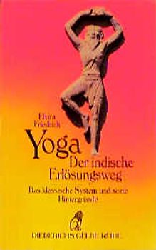 Yoga - Der indische Erlösungsweg