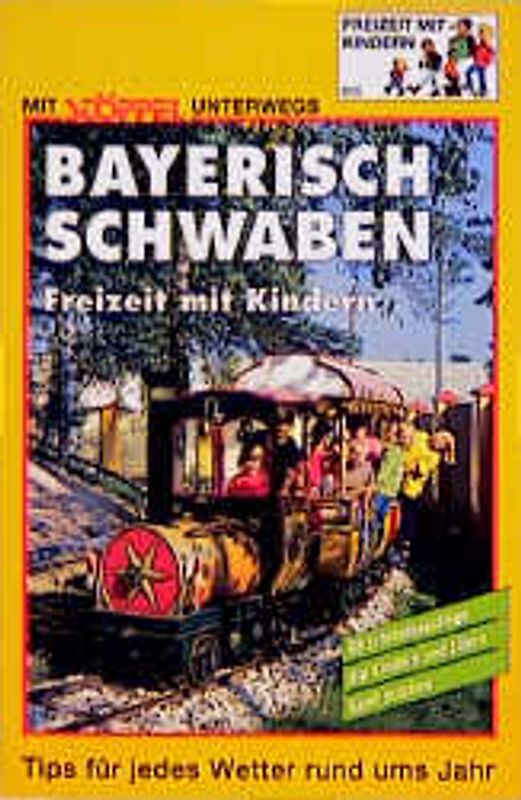 Bayerisch Schwaben - Freizeit mit Kindern