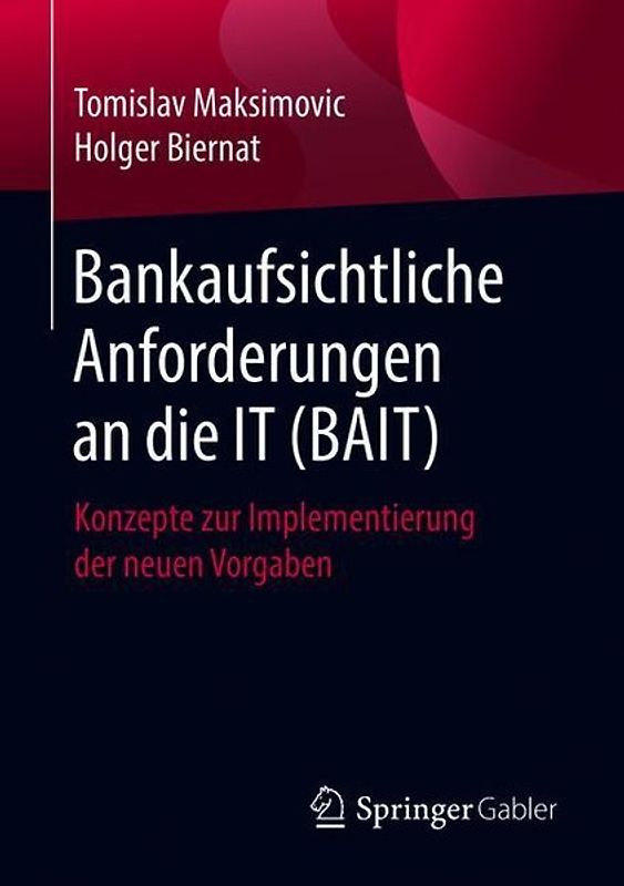 Bankaufsichtliche Anforderungen an die IT (BAIT)