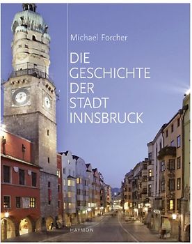 Die Geschichte der Stadt Innsbruck