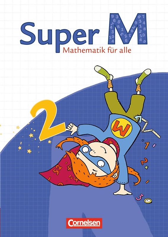 Super M - Mathematik für alle - Ausgabe Westliche Bundesländer (außer Bayern) - 2008 - 2. Schuljahr