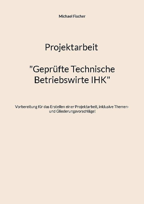 Projektarbeit Technische Betriebswirte