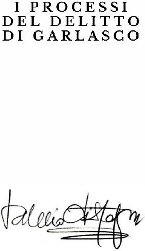 I processi del delitto di Garlasco
