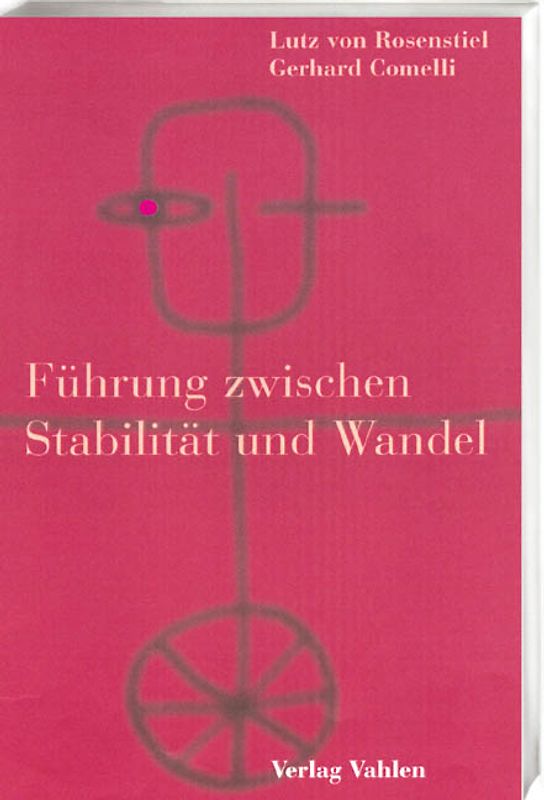 Führung zwischen Stabilität und Wandel