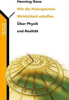 Wie die Naturgesetze Wirklichkeit schaffen