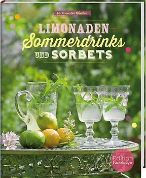 Limonaden, Sommerdrinks und Sorbets