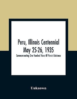 Peru, Illinois Centennial May 25-26, 1935