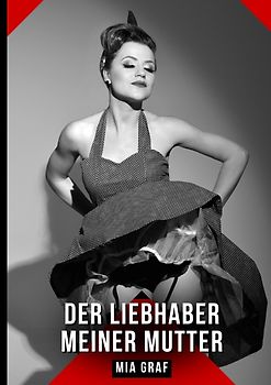 Der Liebhaber meiner Mutter