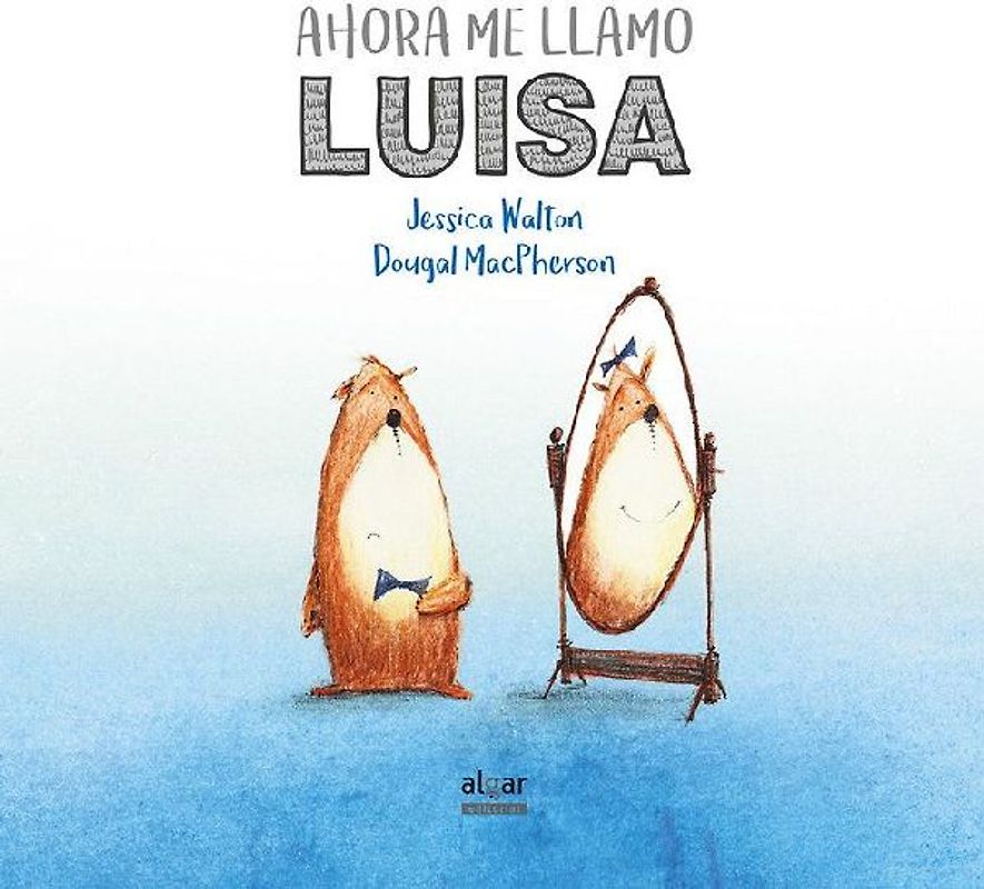 Ahora me llamo Luisa