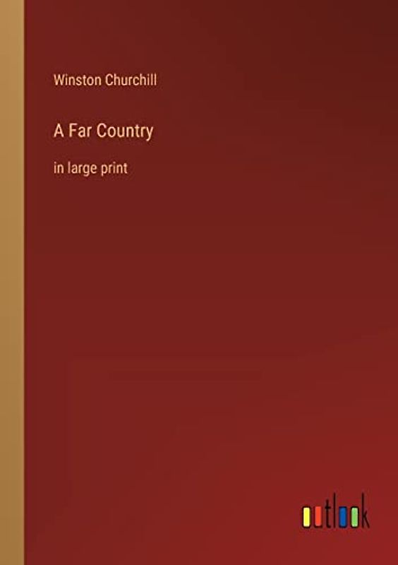 A Far Country: in large print