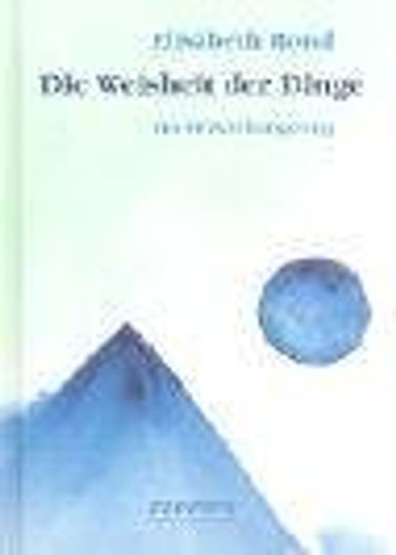 Die Weisheit der Dinge