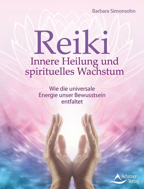 Reiki – Innere Heilung und spirituelles Wachstum