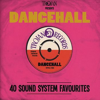 Trojan Presents: Dancehall