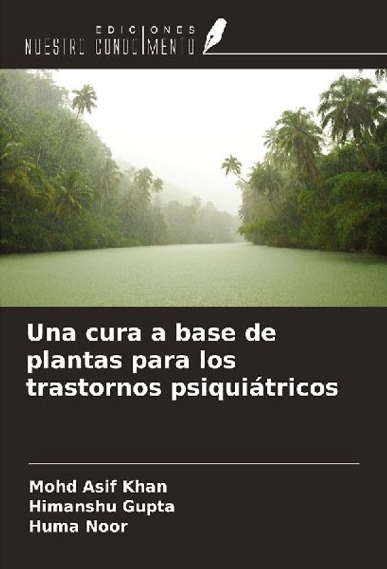 Una cura a base de plantas para los trastornos psiquiátricos