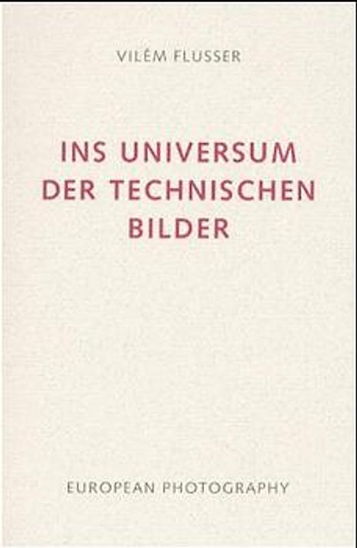 Ins Universum der technischen Bilder