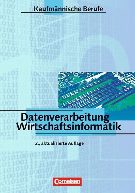 Kaufmännische Berufe / Datenverarbeitung/Wirtschaftsinformatik