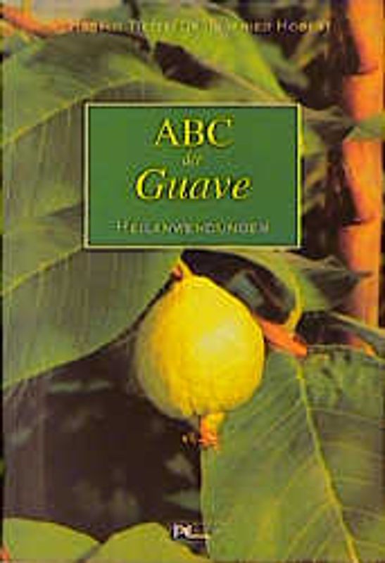 ABC der Guave. Heilanwendungen