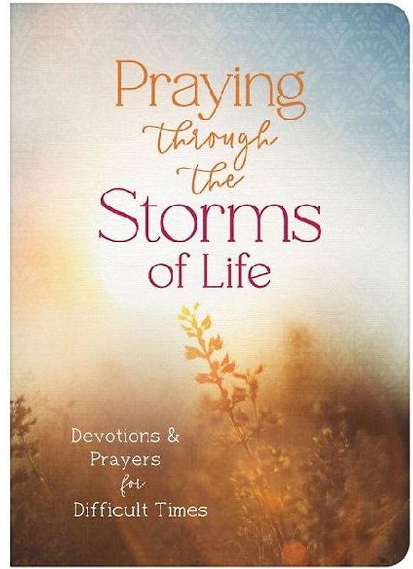 Praying Through the Storms of Life
