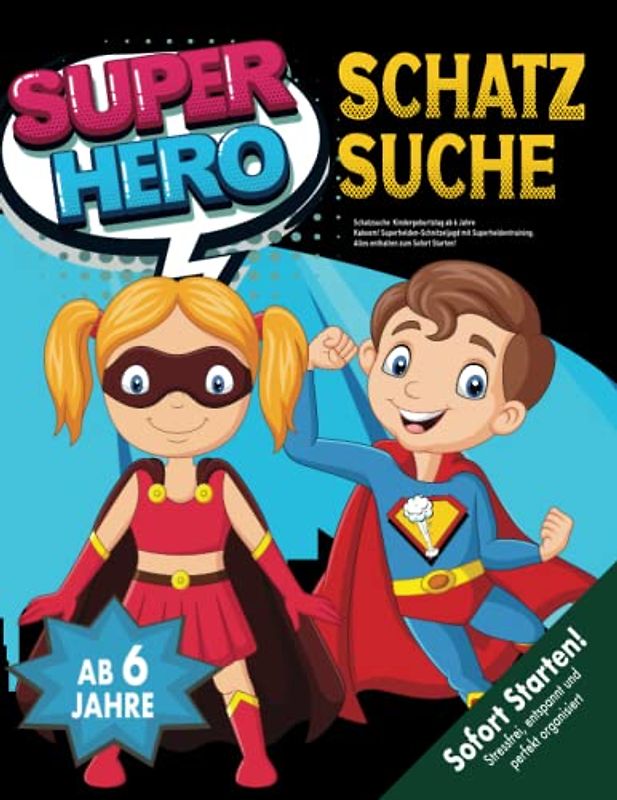 Schatzsuche Kindergeburtstag ab 6 Jahre: Kaboom! Superhelden-Schnitzeljagd mit Superheldentraining. Alles enthalten zum Sofort Starten! (Bravo Schatzsuche)