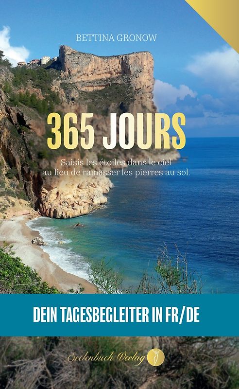 365 Jours- Dein Tagesbegleiter in französisch / deutsch