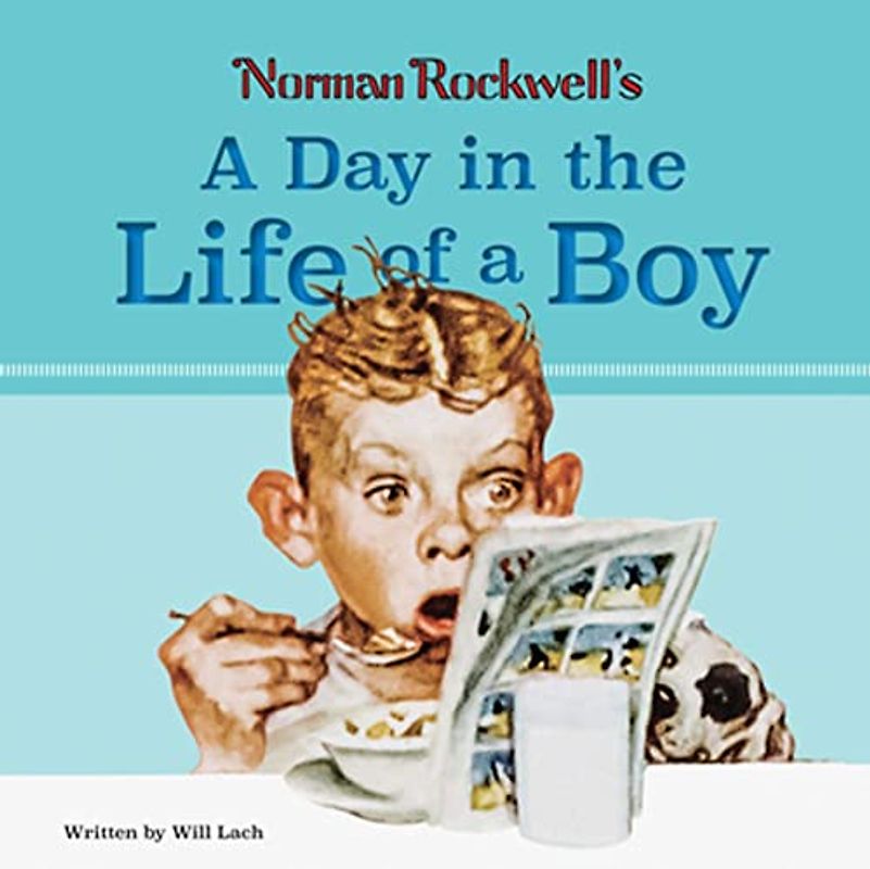 Norman Rockwell’s A Day in the Life of a Boy