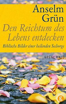 Den Reichtum des Lebens entdecken