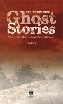 Staffordshire Ghost Stories