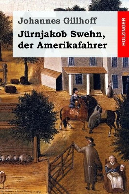 Jürnjakob Swehn, der Amerikafahrer