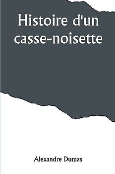 Histoire d'un casse-noisette